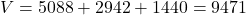 V=5088+2942+1440=9471