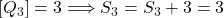 [Q_3]=3 \Longrightarrow  S_3=S_3+3=3